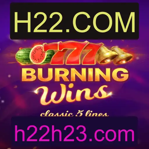 Burning Wins: Descubra o Fascinante Mundo de H22.COM